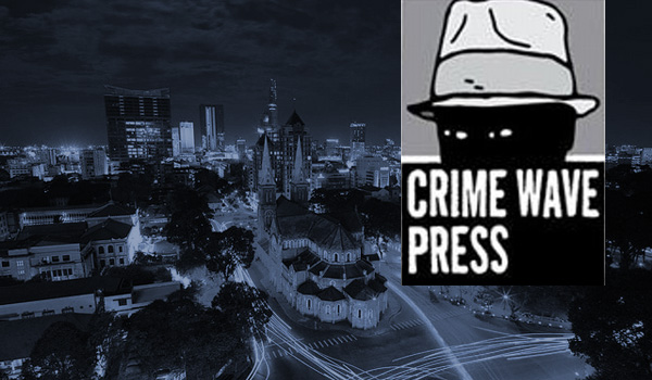 Saigon Night Crime Wave Press